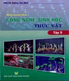 Ứng dụng công nghệ sinh học thực vật (Tập 5): Phần 2