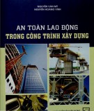 Nghiên cứu các phương pháp và đánh giá an toàn lao động trong công trình xây dựng: Phần 2