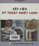 Giáo trình Vật liệu kỹ thuật lạnh (Tái bản lần thứ 5): Phần 1