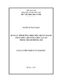 Luận án Tiến sĩ Quản lý giáo dục: Quản lý bồi dưỡng theo tiêu chuẩn ngạch công chức cho công chức các sở thuộc thành phố Hà Nội