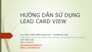 Bài giảng Hướng dẫn sử dụng Lead Card View