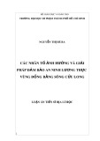 Luận án tiến sĩ Địa lý: Các nhân tố ảnh hưởng và giải pháp đảm bảo An ninh lương thực vùng Đồng bằng sông Cửu Long