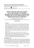 Application of grey relational analysis for multi variable optimization of process parameters in drilling of polymer based glass fiber reinforced composite