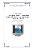 Giáo trình Kỹ thuật sữa chửa màn hình - Nghề: Kỹ thuật lắp ráp và sửa chữa máy tính - Trình độ: Cao đẳng nghề (Tổng cục Dạy nghề)