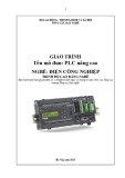 Giáo trình PLC nâng cao - Nghề: Điện công nghiệp - Trình độ: Cao đẳng nghề (Tổng cục Dạy nghề)