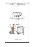 Giáo trình Hàn khí - Nghề: Hàn - Trình độ: Cao đẳng nghề - CĐ Nghề Giao Thông Vận Tải Trung Ương II