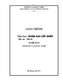 Giáo trình Dung sai lắp ghép - Nghề: Hàn - Trình độ: Cao đẳng nghề - CĐ Nghề Giao Thông Vận Tải Trung Ương II