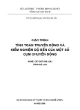 Giáo trình Tính toán truyền động và kiểm nghiệm độ bền của một số cụm chuyển động -  Nghề: Cắt gọt kim loại