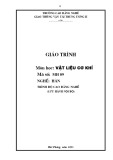 Giáo trình Vật liệu cơ khí - Nghề: Hàn - Trình độ: Cao đẳng nghề - CĐ Nghề Giao Thông Vận Tải Trung Ương II