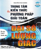 Trọng tâm kiến thức và phương pháp giải toán - Đại số lượng giác: Phần 1