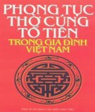 Phong tục thờ cúng tổ tiên trong gia đình Việt Nam: Phần 1