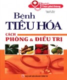 Bệnh tiêu hóa cách phòng và điều trị: Phần 1