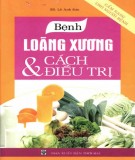 Bệnh loãng xương và cách điều trị: Phần 2