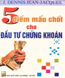 5 điểm mấu chốt cho đầu tư chứng khoán: Phần 1