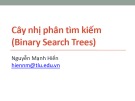 Bài giảng Cấu trúc dữ liệu và giải thuật: Cây nhị phân tìm kiếm  - Phan Mạnh Hiển (2020)