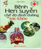 Chế độ dinh dưỡng và sức khỏe cho người bị bệnh hen suyễn: Phần 1