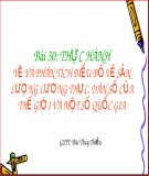 Bài giảng Địa lí lớp 10 - Bài 30: Thực hành vẽ và phân tích biểu đồ về sản lượng lương thực, dân số của thế giới và một số quốc gia