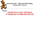 Bài giảng Địa lí lớp 12 - Bài 32: Vấn đề khai thác thế mạnh ở trung du và miền núi Bắc Bộ