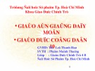 Bài giảng Giáo dục công dân lớp 10 - Bài 11: Một số phạm trù cơ bản của đạo đức học (Tiết 1)