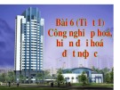 Bài giảng Giáo dục công dân lớp 11 - Bài 6: Công nghiệp hóa, hiện đại hóa đất nước (Tiết 1)