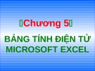 Bài giảng Tin học đại cương: Chương 5 - Nguyễn Quang Tuyến