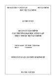 Tóm tắt Luận án tiến sĩ Kinh tế: Quản lý tài chính các trường đại học công lập trực thuộc Bộ Tài chính