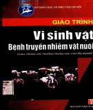 Giáo trình Vi sinh vật bệnh truyền nhiễm vật nuôi: Phần 1