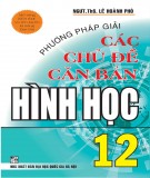 Phương pháp giải các chủ đề căn bản hình học 12: Phần 1