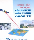 Hướng dẫn sử dụng các dịch vụ viễn thông quốc tế: Phần 2