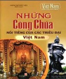 Những Công chúa nổi tiếng của các triều đại Việt Nam: Phần 1