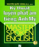 Phương pháp và kỹ thuật luyện phát âm đúng tiếng Anh - Mỹ: Phần 2