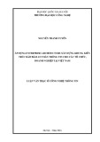 Luận văn Thạc sĩ Công nghệ thông tin: Áp dụng Enterprise Architecture xây dựng khung kiến trúc bảo đảm an toàn thông tin cho các tổ chức, doanh nghiệp tại Việt Nam