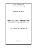 Luận án Tiến sĩ Công nghệ thông tin: Hướng tiếp cận dựa trên phổ tần số cho bài toán nhận thức tiếng nói