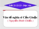 Bài giảng Ngữ văn 11: Đọc hiểu Văn tế nghĩa sĩ Cần Giuộc - Nguyễn Đình Chiểu