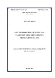 Luận án Tiến sĩ Quan hệ quốc tế: Quá trình hợp tác giữa Việt Nam và Liên Hợp Quốc trên lĩnh vực phòng, chống ma túy