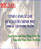 Bài giảng Ngữ văn 10 - Đọc văn: Tình cảnh lẻ loi của người chinh phụ (Trích Chinh phụ ngâm - Đặng Trần Côn, Đoàn Thị Điểm)