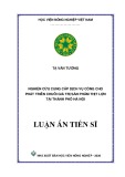 Luận án Tiến sĩ Kinh tế nông nghiệp: Nghiên cứu cung cấp dịch vụ công cho phát triển chuỗi giá trị sản phẩm thịt lợn tại thành phố Hà Nội