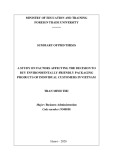 Summary of Phd thesis: A study on factors affecting the decision to buy environmentally-friendly packaging products of individual customers in Vietnam