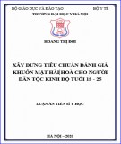 Luận án Tiến sĩ Y học: Xây dựng tiêu chuẩn đánh giá khuôn mặt hài hòa cho người dân tộc Kinh độ tuổi 18-25
