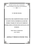 Abstract thesis Economic will: Enhancing the competitiveness capacity of joint stock commercial bank for foreign trade of Vietnam in terms of international integration of finance and banking