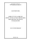 Luận án Tiến sĩ Kinh tế: Nghiên cứu nâng cao hiệu quả kinh tế - kỹ thuật sử dụng thiết bị chống trong khai thác than hầm lò vùng Quảng Ninh