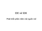 Bài giảng Phát triển phần mềm mã nguồn mở: IDE và SDK