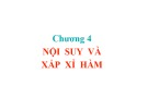 Bài giảng Phương pháp tính - Chương 4: Nội suy và xấp xỉ hàm