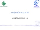 Bài giảng Nhập môn mạch số - Chương: Ôn tập chương 1 - 4