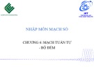 Bài giảng Nhập môn mạch số - Chương 6: Mạch tuần tự (2)