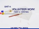 Bài giảng Tiếng Anh 11 - Unit 4: Volunteer work (Writing)