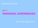 Bài giảng Tiếng Anh 11 – Unit 2: Personal experiences (Speaking)