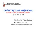 Bài giảng Quản trị xuất nhập khẩu: Giới thiệu môn học - Ths. Vũ Thịnh Trường