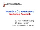 Bài giảng Nghiên cứu marketing: Giới thiệu môn học - ThS. Vũ Thịnh Trường