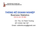 Bài giảng Thống kê doanh nghiệp: Giới thiệu môn học - ThS. Vũ Thịnh Trường